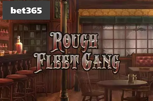 Rough Fleet Gang